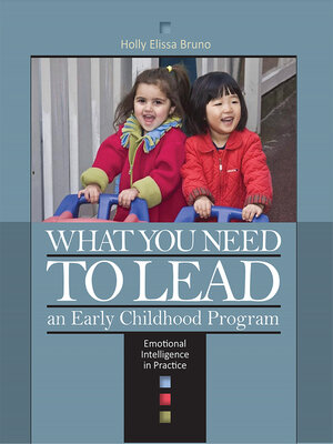 cover image of What You Need to Lead an Early Childhood Program